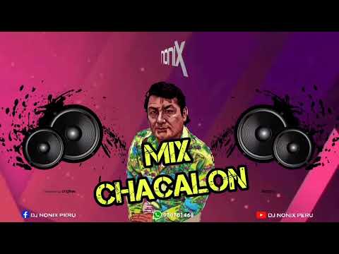 MIX PAPA CHACALON DJ NONIX