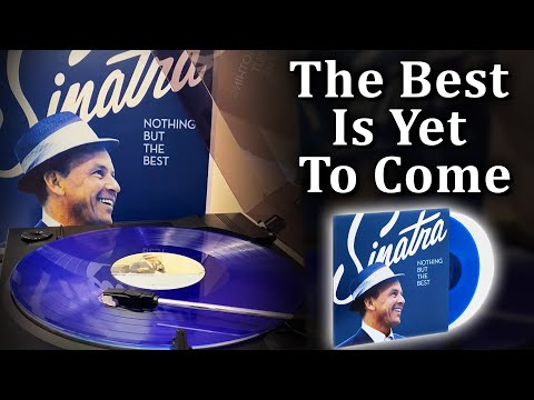 The Best Is Yet To Come - Frank Sinatra - Nothing But The Best (Coloured Vinyl)