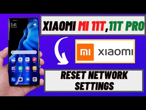 How to reset network settings Xiaomi Mi 11T,11T Pro