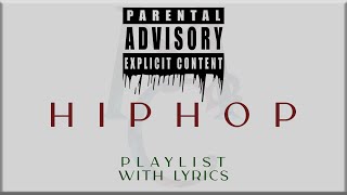 HIP HOP Playlist with Lyrics (Lizzo,  Cardi  B., HNB YUNGKILLA, King Von, Chloe x Halle, King Von)