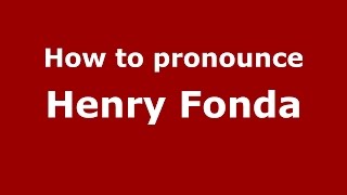 How to pronounce Henry Fonda
