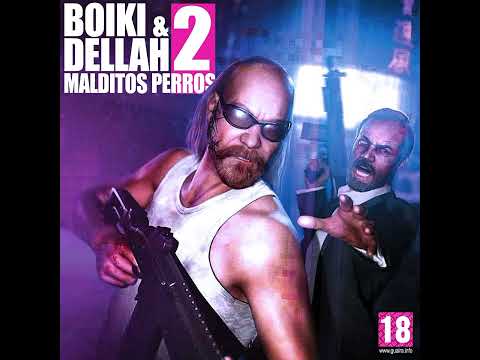 DELLAHWAIRA X BOIKIDO - 2MALDITOSPERROS