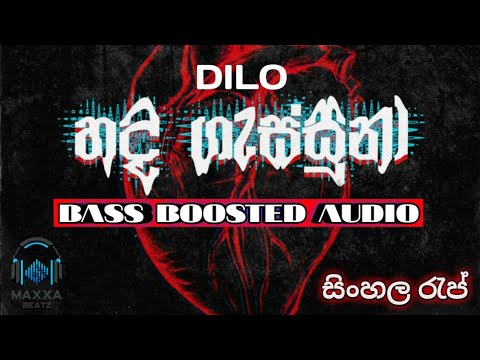 Hada Gassuna ( හද ගැස්සුනා ) 🎧 BASS BOOSTED AUDIO 🎧 - Dilo | Sinhala Rap | Maxxa Beatz