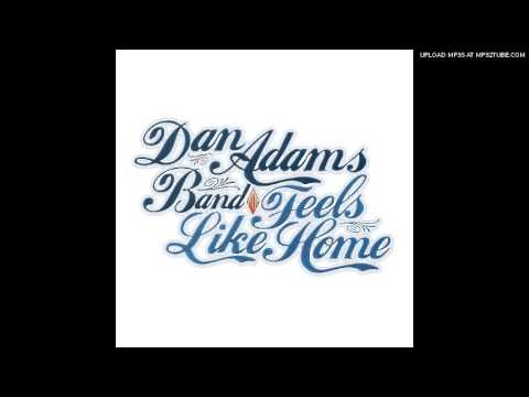 Living Up To My Last Name - Dan Adams Band