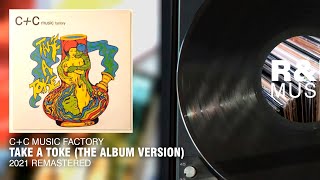C+C Music Factory - Take A Toke (The Album Version) (2021 Remastered) (Lyric Video)