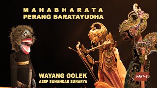 Download lagu Lakon MAHABHARATA Perang Baratayuda Dalang Asep Sunandar Sunarya Part#2 mp3