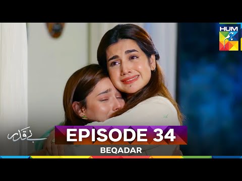 Beqadar Episode 34