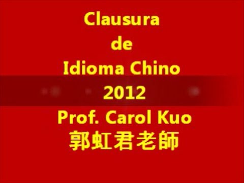 Clausura Idioma Chino 2012