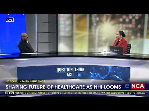 Shaping the future of healthcare as NHI looms