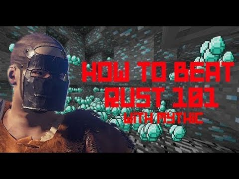 Steam Community :: Video :: how to beat rust 101 with mythic