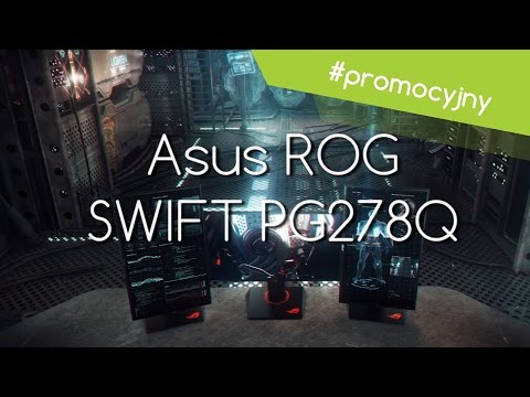 Asus ROG SWIFT PG278Q - Film promocyjny