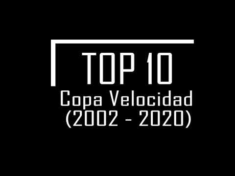 Top10 | Las mejores Copas Velocidad (2002-2020)
