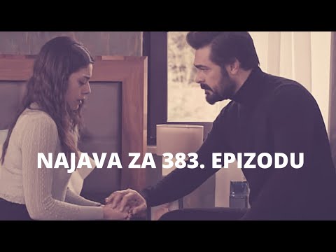 EMANET (FATALNA LJUBAV) 383. EPIZODA-NAJAVA