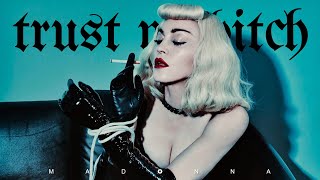 Madonna - Trust No Bitch