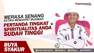 Download lagu Merasa Senang Ketika Mendapat Musibah Bertanda Tingkat Spiritualitas Anda Sudah Tinggi - Buya Syakur mp3