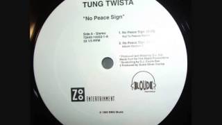 Tung Twista -  No Peace Sign (Kut To Peaces Remix) (1992)