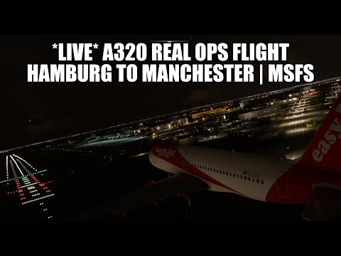 🔴 LIVE: A320 Hamburg to Manchester (Real Ops) Flight | Fenix A320, GSX, VATSIM & MSFS