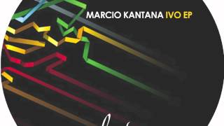 Marcio Kantana - Ivo (Turm 3 Remix)