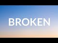 lovelytheband broken (Lyrics) | i like that you re broken broken like me