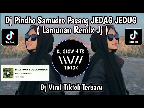 DJ PINDHO SAMUDRO PASANG JEDAG JEDUG FULL BASS || DJ LAMUNAN  PANY FVNKY VIRAL TIKTOK TERBARU 2024