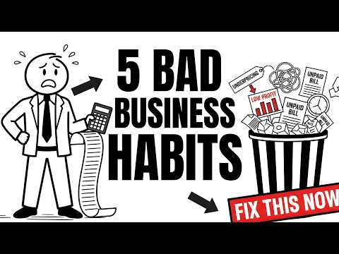 成長を阻害する5つの悪いビジネス習慣 (5 Bad Business Habits Destroying Your GROWTH)