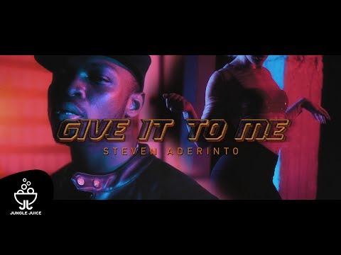 Steven Aderinto - Give It To Me | Official Video Clip