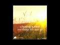 Chasing Sunset We Bring The Sun Original Mix WRR067