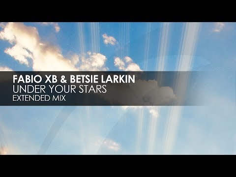 Fabio XB & Betsie Larkin - Under Your Stars