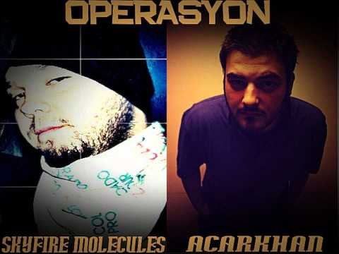 Skyfire Molecules - Operasyon feat. Acarkhan