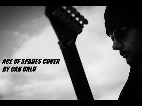 Motörhead - Ace Of Spades Guitar Cover (By Can Ünlü)