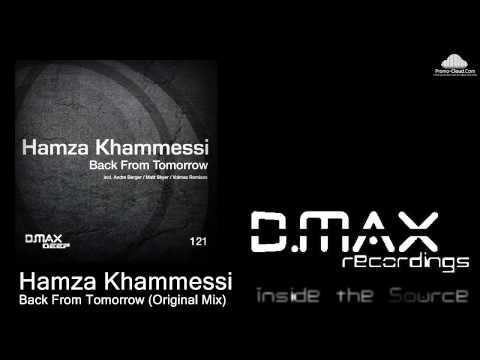 Hamza Khammessi - Back From Tomorrow (Original Mix)