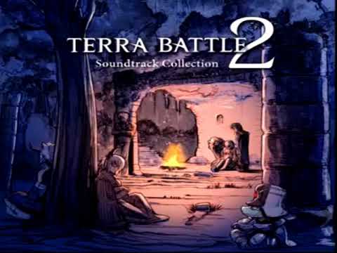 Terra Battle 2 OST - Against All Odds - Track 20.