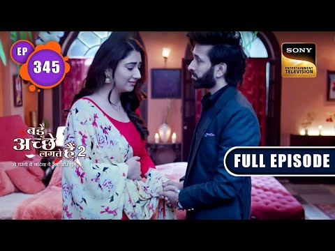 Ram Announces Priya's Pregnancy | Bade Achhe Lagte Hain 2 | Ep 345 | Full Episode | 23 Dec 2022