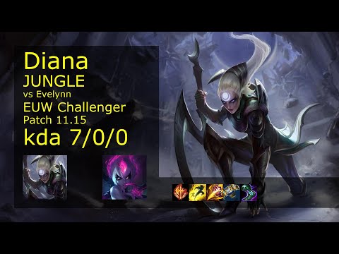 Diana Jungle vs Evelynn - EUW Challenger 7/0/0 Patch 11.15 Gameplay