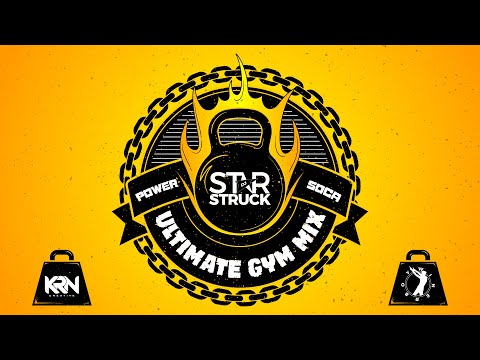 ULTIMATE GYM MIX - Power Soca Edition - Dj StarStruck x WinerBoy