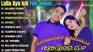 Download lagu Salahmu Sendiri - Laila Ayu KDI ft Irwan D'Academy Full album Terbaru || Simpatik Music Terbaru 2024 mp3 Download lagu Salahmu Sendiri - Laila Ayu KDI ft Irwan D'Academy Full album Terbaru || Simpatik Music Terbaru 2024 mp3