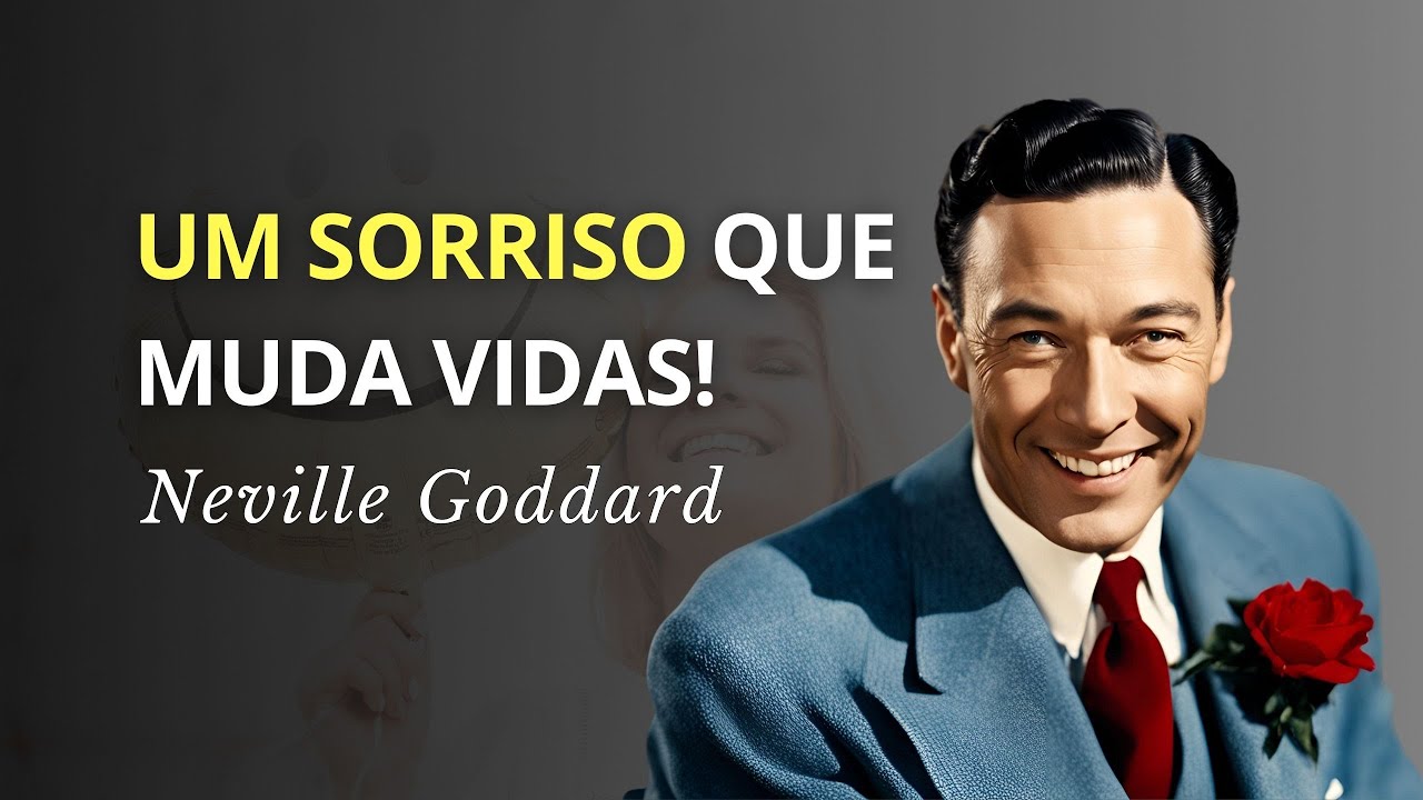 A Revelação Divina no Sorriso: Encerre o Sofrimento - Palestra de Neville Goddard