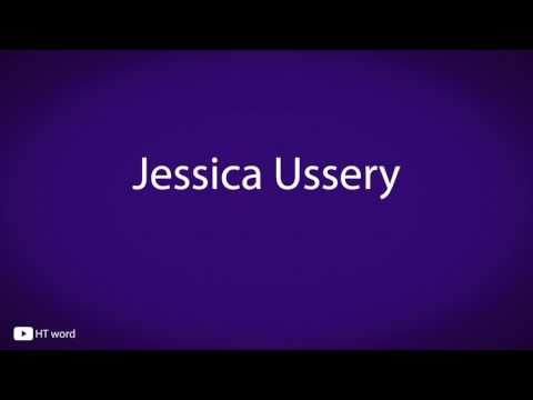 How to pronounce Jessica Ussery