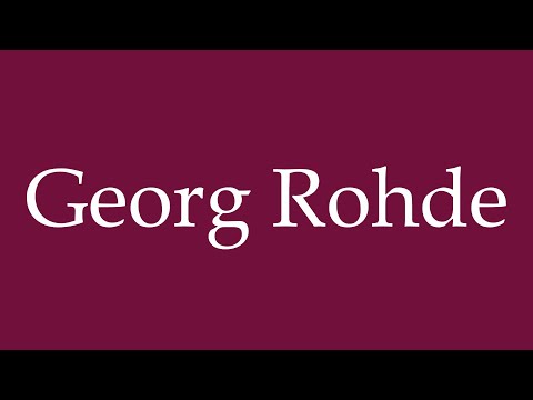 How to Pronounce ''Georg Rohde'' Correctly in German