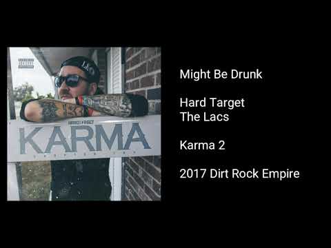 Hard Target - Might Be Drunk (feat. The Lacs)