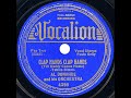 1938 Al Donahue Clap Hands Clap Hands Till Daddy Comes Home Paula Kelly Vocal