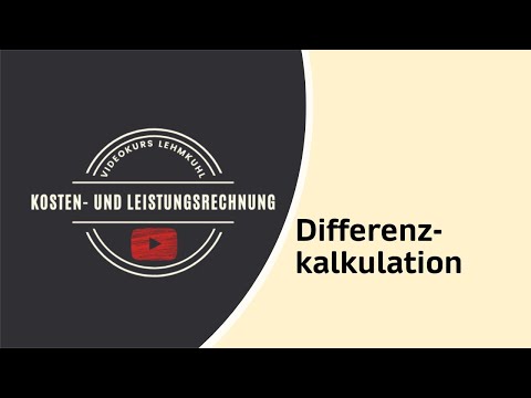 Exkurs KLR - Die Differenzkalkulation