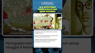 Peringatan Hari Musik Nasional Mengenang Peran Besar WR Supratman