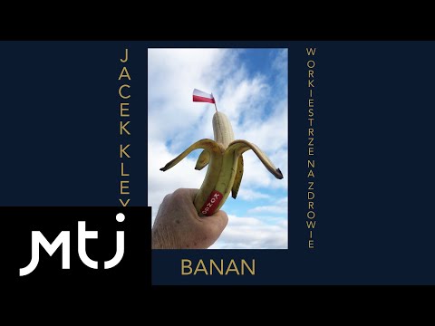 Jacek Kleyff w Orkiestrze Na Zdrowie - Banan (Official audio)