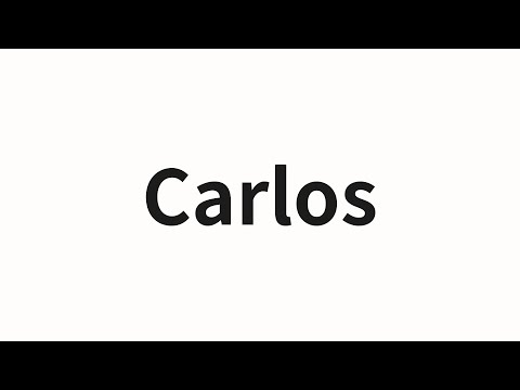 How to pronounce Carlos | Carlos (Carlos in Chinese)