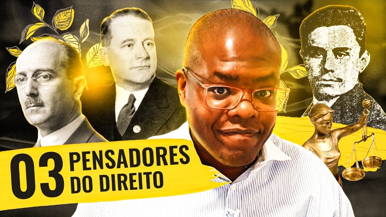 03 PENSADORES DO DIREITO para entender a SOCIEDADE | LISTÃO