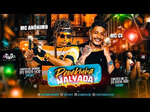 MC ANÔNIMO, MC CL, DJ GM - PEPEKINHA MALVADA