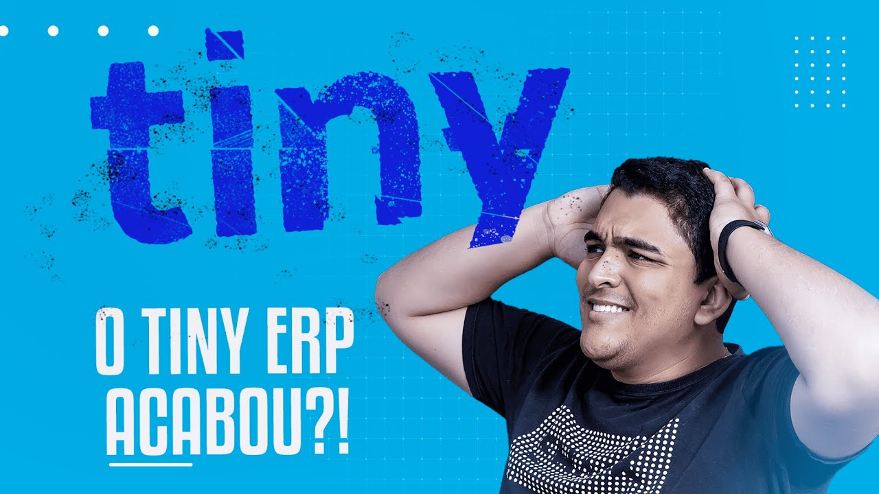 O TINY ERP ACABOU?!