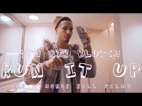 4th QTR Klutch "Run It Up" (Shhh) (Sony A6500 Music Video)