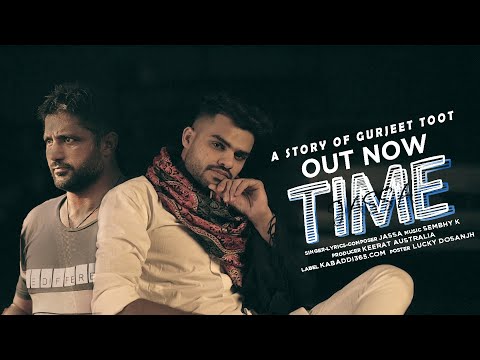 Time (Full video) Jassa | Gurjeet toot | Sembhy k | Kabaddi365 | New Punjabi songs 2021